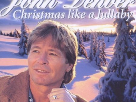 DENVER, JOHN - CHRISTMAS LIKE A LULLABY For Cheap