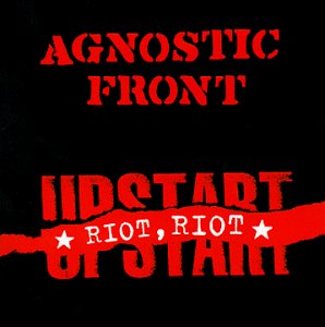 AGNOSTIC FRONT - RIOT RIOT UPSTART Fashion