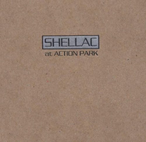 SHELLAC - AT ACTION PARK Online Sale